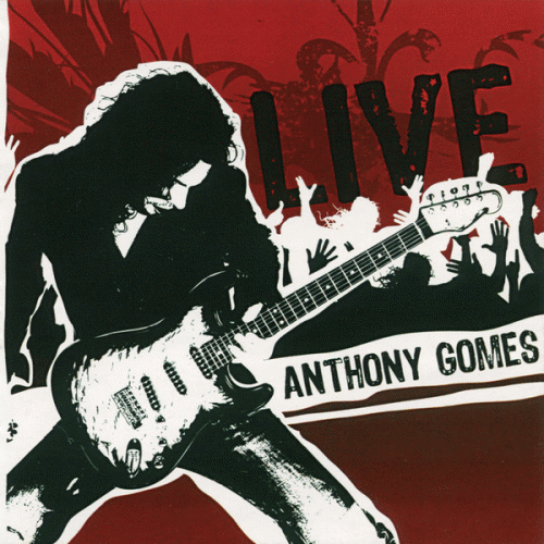 Anthony Gomes : Live